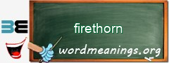 WordMeaning blackboard for firethorn